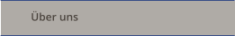 �ber uns