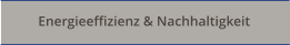 Energieeffizienz & Nachhaltigkeit